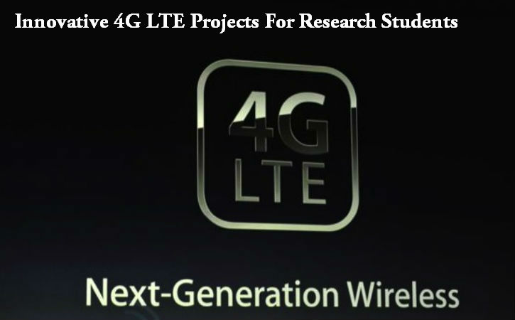 Innovative 4G LTE Projects