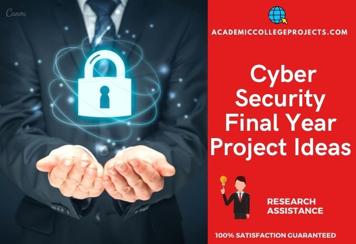 Innovative Cyber Security Final Year Project Ideas For Students