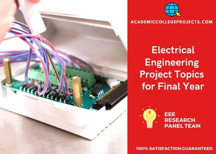 Interesting Electrical Engineering Project Topics For Final Year Students 