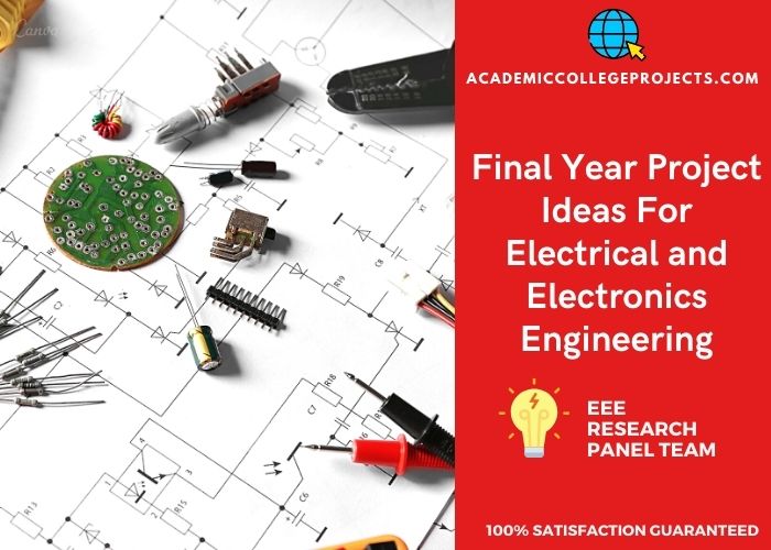 Research Final Year Project Ideas for electrical and Electronics engineering students