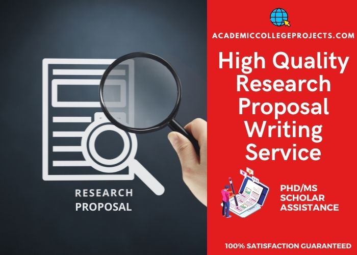 Top Quality Research Proposal Service for PhD and MS Scholars