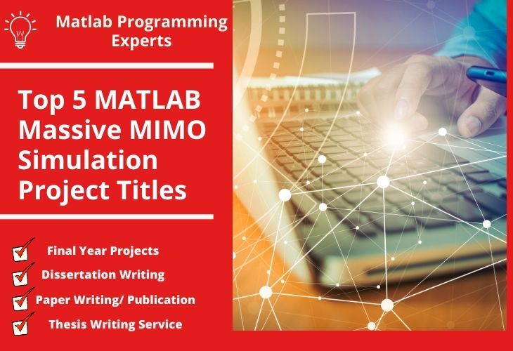 Top 5 Matlab Massive MIMO Simulation  Project Topics