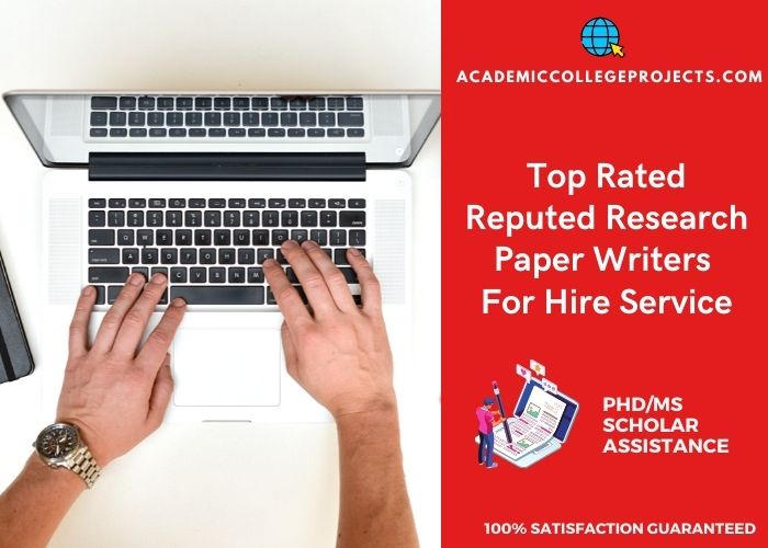 Top Rated Reputed Research Paper Writers for Hire Service
