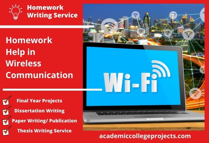 Homework Help in Wireless Communication Projects